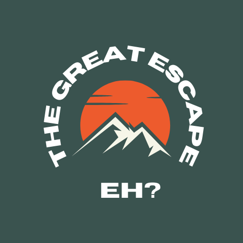 The Great Escape, Eh?